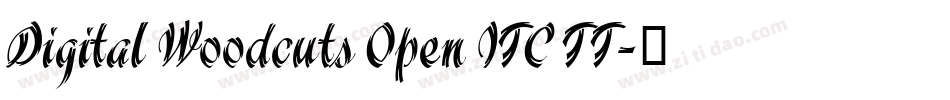 Digital Woodcuts Open ITC TT字体转换